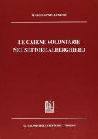 Le catene volontarie nel settore alberghiero di Marco Confalonieri edito da Giappichelli