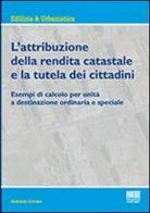 L' attribuzione della rendita catastale e la tutela dei cittadini di Antonio Iovine edito da Maggioli Editore