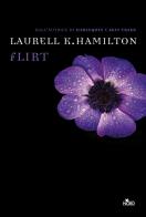Flirt di Laurell K. Hamilton edito da Nord