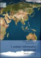 I sistemi informativi territoriali. Teoria e metodi di Ferdinando Di Martino, Michele Giordano edito da Aracne
