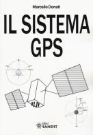 Il sistema GPS di Marcello Donati edito da Sandit Libri