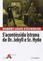 S' acontèssida istrana de Dr. Jekyll e Sr. Hyde. Testo sardo di Robert Louis Stevenson edito da Condaghes