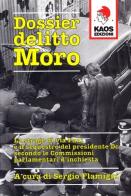 Dossier delitto Moro edito da Kaos