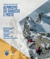 Alpinismo su ghiaccio e misto edito da CAI Edizioni