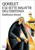 Qohelet e le sette malattie dell'esistenza di Gianfranco Ravasi edito da Qiqajon