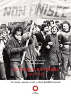 Le cinque bandiere. 1967-2013 di Andrea Formaggino Montagni edito da Edizioni Punto Rosso