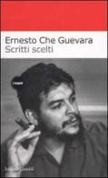 Scritti scelti di Ernesto Guevara edito da Dalai Editore