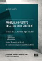 Prontuario operativo di calcolo delle strutture di Santino Ferretti edito da Maggioli Editore