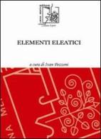 Elementi eleatici edito da Limina Mentis