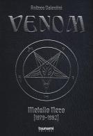 Venom. Metallo nero (1979-1982) di Andrea Valentini edito da Tsunami