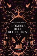 L'ombra delle belledonne. Rosenholm. Nuova ediz. vol. 1 di Gry Kappel Jensen edito da Gallucci