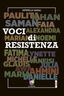 Voci di resistenza. Donne e diritti nell'era di Trump di Antonella Napoli edito da All Around