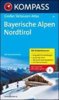 Atante scialpinismo n. 581. Bayerische Alpen Nordtirol. Con CD-ROM edito da Kompass