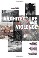 Architecture and violence di Bechir Kenzari edito da Actar