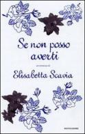 Se non posso averti di Scavia M. Elisabetta edito da Mondadori