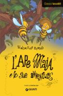 L' Ape Maia e le sue avventure di Waldemar Bonsels edito da Giunti Editore