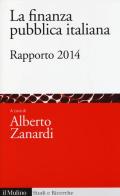 La finanza pubblica italiana. Rapporto 2014 edito da Il Mulino