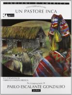 Una giornata con... Un pastore inca in compagnia di Pablo Escalante Gonzalbo di Pablo Escalante Gonzalbo edito da Jaca Book
