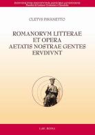 Romanorum litterae et opera aetatis nostrae gentes erudiunt di Cletus Pavanetto edito da LAS
