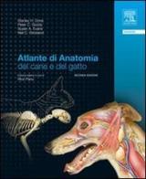 Atlante di anatomia del cane e del gatto di Stanley Done, Peter C. Goody, Susan A. Evans edito da Elsevier