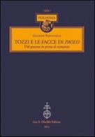 Tozzi e le facce di Paolo. Dal poema in prosa al romanzo di Giuseppe Fontanelli edito da Olschki