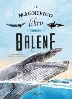 Il magnifico libro delle balene. Ediz. a colori di Eliseo García Nieto edito da IdeeAli