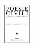 Poesie civili di Serena Maglietta Pollari edito da Campanotto