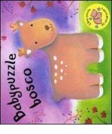 Babypuzzle bosco. Libro puzzle di Sanja Rescek edito da Emme Edizioni