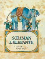 Soliman l'elefante di Margret Rettich edito da Weger