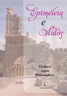 Epiméleia e Aidós di Tyndaris Agorà Philosophica edito da Armenio
