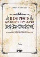 Il «De peste» di Giuseppe Ripamonti di Marco Paolantonio edito da Booksprint