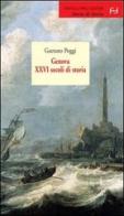 Genova. 26 secoli di storia di Gaetano Poggi edito da Frilli