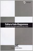 Cultura italo-giapponese. Annali del Centro studi e ricerche dell'Università di Tokyo in Firenze 2004 edito da Cesati