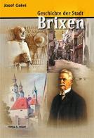 Geschichte der Stadt Brixen di Josef Gelmi edito da Weger