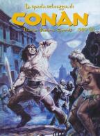 La spada selvaggia di Conan (1980) vol. 2 di Roy Thomas, John Buscema, Kerry Gammil edito da Panini Comics