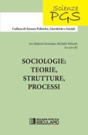 Sociologie: teorie, strutture, processi edito da Esculapio