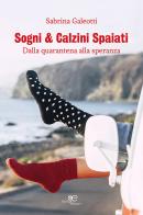 Sogni & calzini spaiati di Sabrina Galeotti edito da Europa Edizioni