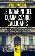 Le indagini dell'ispettore Calligaris di Alessandra Carnevali edito da Newton & Compton