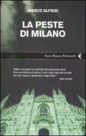 La peste di Milano di Marco Alfieri edito da Feltrinelli