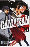 Gamaran vol.10 di Yosuke Nakamaru edito da Star Comics