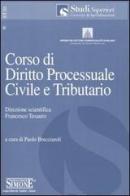 Corso di diritto processuale civile e tributario edito da Edizioni Giuridiche Simone
