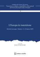 L'Europa in transizione. Gli Stati membri, le sfide della globalizzazione e la crisi dell'ordine internazionale edito da Giuffrè