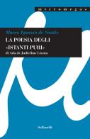 La poesia degli «istanti puri» di Ada De Judicibus Lisena di Marco Ignazio De Santis edito da Solfanelli