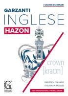 Grande dizionario Hazon di inglese. Inglese-italiano, italiano-inglese edito da Garzanti Linguistica