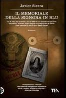 Il memoriale della signora in blu di Javier Sierra edito da TEA