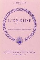 Eneide. Libro 12º. Versione interlineare di Publio Virgilio Marone edito da Dante Alighieri