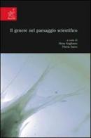 Il genere nel paesaggio scientifico di Soraya de Chadarevian, Elena Gagliasso, Flavia Zucco edito da Aracne
