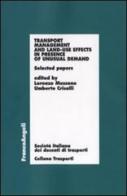 Transport management and land-use effects in presence of unusual demand. Selected papers edito da Franco Angeli