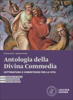 Per incantamento. Letteratura e competenze per la vita. Antologia della Divina Commedia. Per le Scuole superiori. Con espansione online di Simone Giusti, Natascia Tonelli edito da Loescher