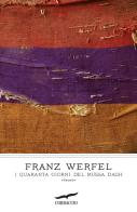 I quaranta giorni del Mussa Dagh di Franz Werfel edito da Corbaccio